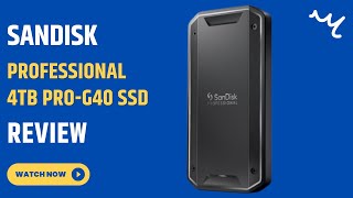 SanDisk Professional 4TB PROG40 SSD  Up to 3000MBs Thunderbolt 3 Review [upl. by Ecikram]