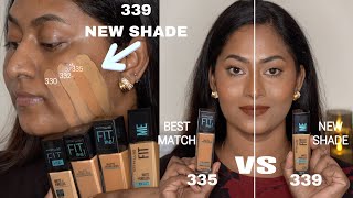 NEW MAYBELLINE FIT ME FOUNDATION SHADE  339  Comparison with older shades  330 332 335 [upl. by Krishna]