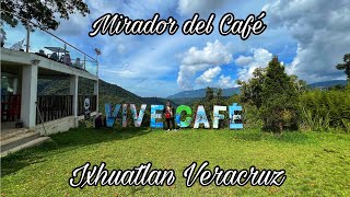 quotEl Mirador Del Café En Ixhuatlan Veracruzquot [upl. by Urbannal]