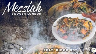 Swoosh London  Messiah Offixial Audio ft Kidoo KST [upl. by Sollie132]