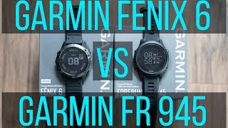 Garmin Fenix 6 Pro vs Garmin Forerunner 945 Review  Whats new in the Garmin Fenix 6 [upl. by Argyres]