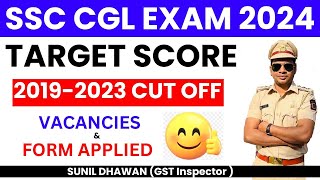 SSC CGL 2024 target score  ssc cgl 2019 to 2022 cut off and vacancies  ssc updates  sunil Dhawan [upl. by Jet5]