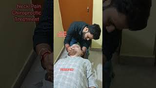 Neck pain chiropractic adjustment  Best Chiropractor in Patna shorts viral [upl. by Adialeda]