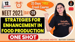 Day 26 Strategies for Enhancement in Food Production Class 12 One Shot  Biology for NEET 2021 [upl. by Rico428]