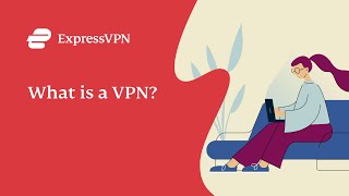 What is a VPN and what can you do with it  ExpressVPN [upl. by Pineda]