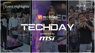 Event Highlights of 91mobiles Tech Day powered by MSI [upl. by Emmye]