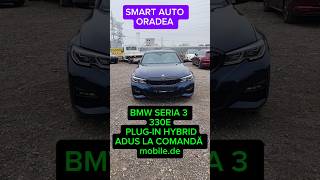 BMW SERIA 3  330E BENZINA ELECTRIC PLUGIN ADUS LA COMANDA DE PE mobilede [upl. by Neelahtak940]