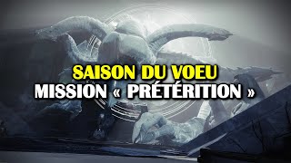 Destiny 2  Mission « Prétérition »  Étape 27 de la quête Meilleurs vœux [upl. by Odnaloy298]