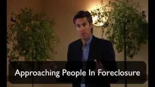 Approaching People In Foreclosure [upl. by Riaj]