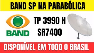 BAND SP HD SINAL ABERTO PARA TODO BRASIL TP 3990 H 7400 [upl. by Atteuqahs]