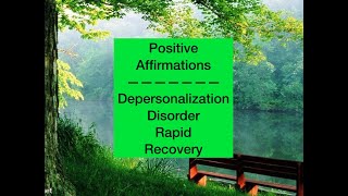 DPDR Positive Affirmation Recovery Audio DepersonalizationDerealization [upl. by Jorry995]