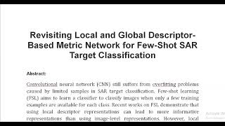 Revisiting Local and Global Descriptor Based Metric Network for Few Shot SAR Target Classification [upl. by Robena772]