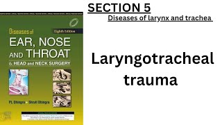 chap 57 Laryngotracheal trauma ENT dhingra complete chapter quick review [upl. by Delano]