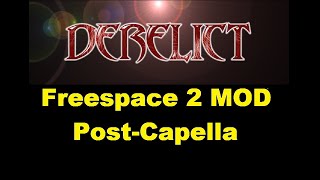 Freespace 2 Mod Derelict 4K [upl. by Noah]