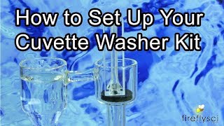 How to Setup Fireflysci Cuvette Washer Kit [upl. by Eram]