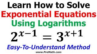 How to Solve Exponential Equations using Logarithms  No Common Base Present [upl. by Prochoras]