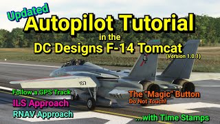 FS2020  UPDATED Autopilot tutorial in the DC Designs F14 version 101 [upl. by Stearns]