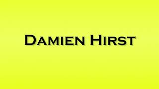 Pronunciation of Damien Hirst [upl. by Geanine]