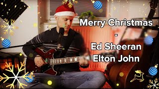 Merry Christmas  Ed Sheeran amp Elton John Cover by HerbAndri [upl. by Aramac]