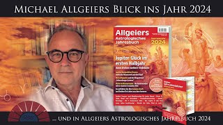 Ein Blick ins Jahr 2024 und in Allgeiers Astrologisches Jahresbuch 2024 [upl. by Eserahc]