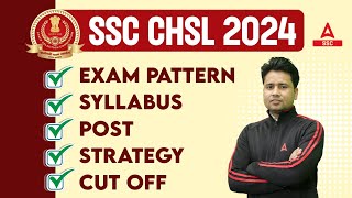 SSC CHSL 2024  SSC CHSL Syllabus Exam Pattern Eligibility Previous Year Cut Off Full Details [upl. by Ahseikan]