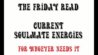 The Friday Reading  What are they thinking and feeling right now Well its a mixed bag read [upl. by Rheingold]