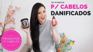 TOP 10 PRODUTOS PARA CABELOS DANIFICADOS ELÁSTICOS E EMBORRACHADOS por Julia Doorman [upl. by Otilia121]