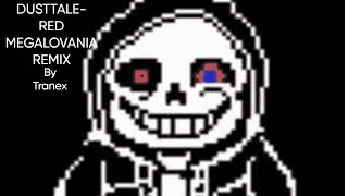 DUSTTALE Red Megalovania REMIX [upl. by Lohrman]