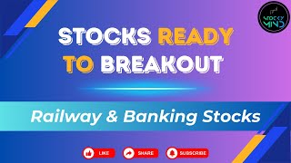 Stocks ready for Breakout Banking Railways and More [upl. by Merwin]