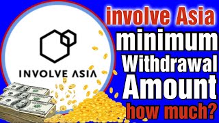 involve Asia earning minimum withdrawal amount 2023 [upl. by Toh]