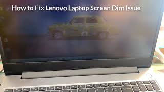 How to Fix Lenovo Laptop Screen Dim in Windows 10 [upl. by Eceinert658]