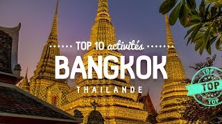 Que faire à BANGKOK 🔎 TOP 10 des activités  Voyage en Thailande [upl. by Prudence838]