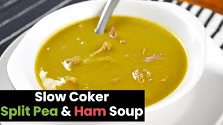 Slow Cooker Split Pea and Ham Soup [upl. by Kassey]