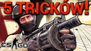 5 SUPER TRICKÓW W CSGO – TRIKI [upl. by Nylrak]