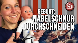 Durchschneiden der Nabelschnur  Herzklopfen ♥ Dein Geburtskanal  mit Hebamme Berit [upl. by Eadwina]