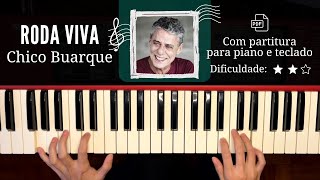 Roda Viva  Chico Buarque  Com partitura para piano e teclado [upl. by Feinleib720]