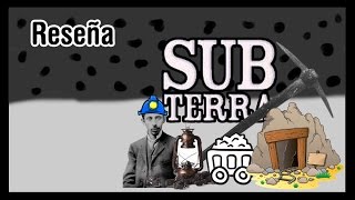 Reseña  Subterra  Baldomero Lillo [upl. by Puna]