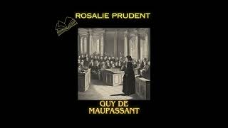 Livre audioRosalie PrudentGuy de Maupassant [upl. by Airahcaz742]