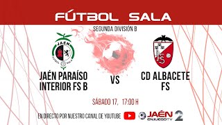 🚨DIRECTO TV  FÚTBOL SALA  Jaén Paraíso Interior B  Albacete FS Sáb 1700 h [upl. by Berner671]