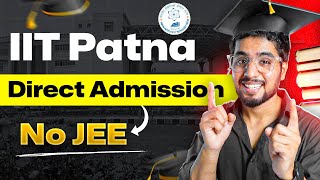 IIT PATNA Without JEE  Worth it   Ritik Meghwani [upl. by Samau809]