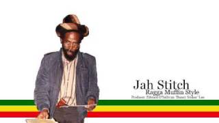 Jah Stitch  Ragga Muffin Style [upl. by Hardigg]