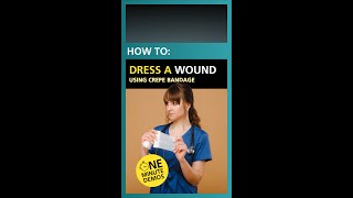 How to Dress a Wound Using Crepe Bandage  One Minute Demos  YouTube Shorts [upl. by Okoy960]