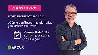 Cómo configurar las PLANTILLAS y la LIBRERÍA en REVIT 2025  Curso en vivo [upl. by Einwat]