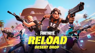 Reload Desert Drop New Map Solos and More [upl. by Navannod]