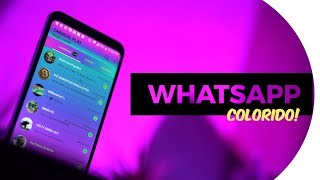 Como deixar o Whatsapp Colorido 2019 [upl. by Radack497]