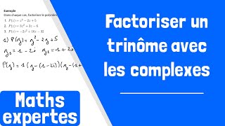 Comment factoriser un trinôme dans lensemble des nombres complexes [upl. by Close]