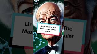 Linus Pauling The Master of Molecular Bonds shorts [upl. by Coheman]