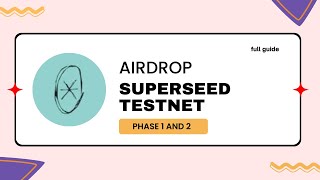 Superseed Testnet Full Guide  Airdrop  Part 1 [upl. by Adlihtam575]