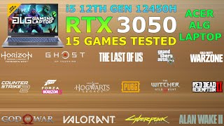 Acer ALG  RTX 3050 6GB  i5 12th Gen 12450H  Test in 15 Games [upl. by Hanser]