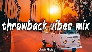 throwback vibes mix summer roadtrip 2024 nostalgia playlist [upl. by Faden]